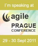 I'm speaking at Agile Prague Conference 2011.